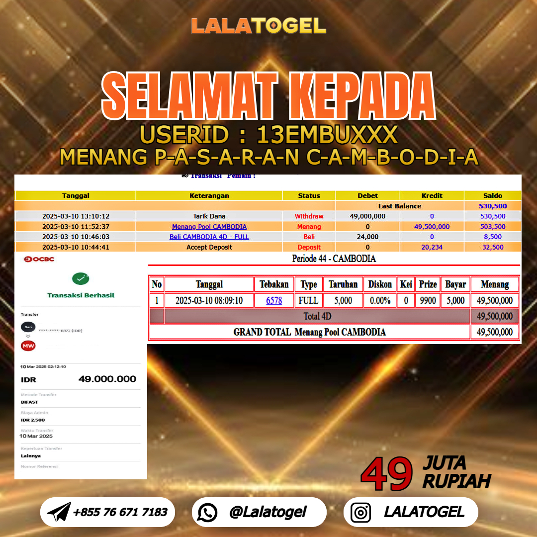 LALATOGEL  JACKPOT TOGEL PASARAN CAMBODIA  Rp.49.000.000,- LUNAS USER ID :  13EMBUXXX  